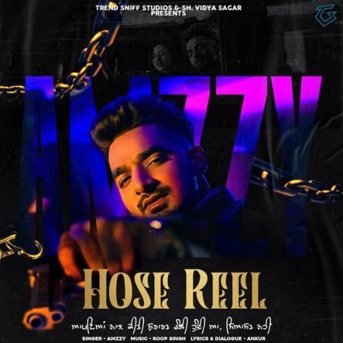 Hose Reel Amzzy mp3 song free download, Hose Reel Amzzy full album