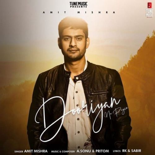 Dooriyan Na Payin Amit Mishra mp3 song free download, Dooriyan Na Payin Amit Mishra full album