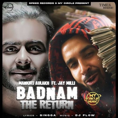 Badnam The Return Mankirt Aulakh, Jay Milli mp3 song free download, Badnam The Return Mankirt Aulakh, Jay Milli full album