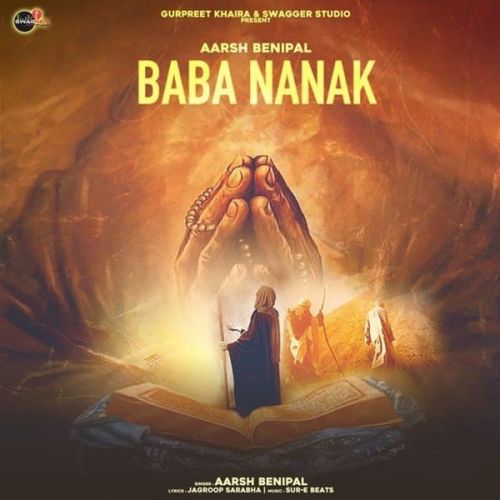 Baba Nanak Aarsh Benipal mp3 song free download, Baba Nanak Aarsh Benipal full album