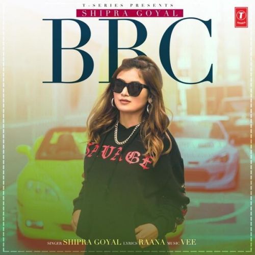 BBC Shipra Goyal mp3 song free download, BBC Shipra Goyal full album