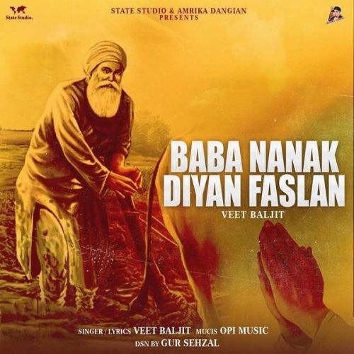 Babe Nanak Diyan Faslan Veet Baljit mp3 song free download, Babe Nanak Diyan Faslan Veet Baljit full album