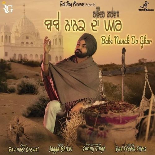 Babe Nanak Da Ghar Ravinder Grewal mp3 song free download, Babe Nanak Da Ghar Ravinder Grewal full album