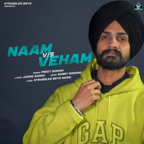 Naam Vs Veham Preet Dhiman mp3 song free download, Naam Vs Veham Preet Dhiman full album