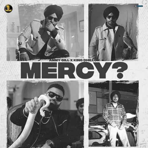 Mercy King Dhillon, Ammy Gill mp3 song free download, Mercy King Dhillon, Ammy Gill full album