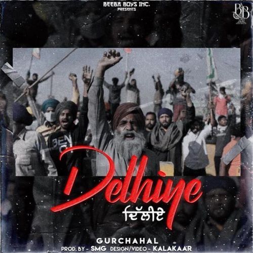 Delhiye Gurchahal mp3 song free download, Delhiye Gurchahal full album