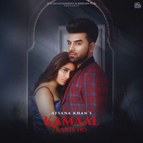 Kamaal Karte Ho Afsana Khan mp3 song free download, Kamaal Karte Ho Afsana Khan full album