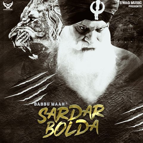Sardar Bolda Full Song Babbu Maan mp3 song free download, Sardar Bolda Full Song Babbu Maan full album