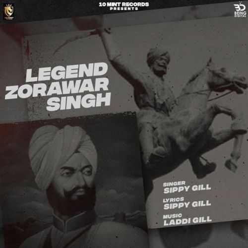 Legend Zorawar Singh Sippy Gill mp3 song free download, Legend Zorawar Singh Sippy Gill full album