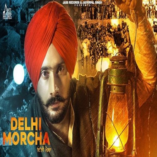 Delhi Morcha Jatinder Bhullar mp3 song free download, Delhi Morcha Jatinder Bhullar full album