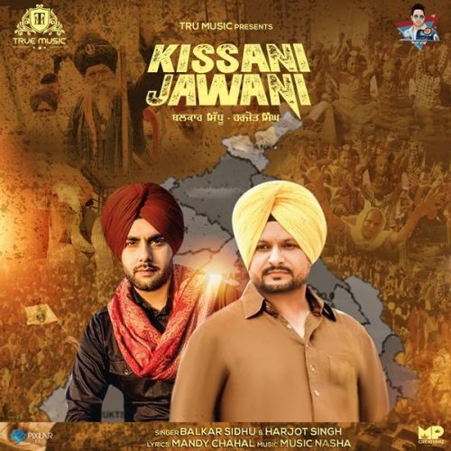 Kissani Jawani Balkar Sidhu, Harjot Singh mp3 song free download, Kissani Jawani Balkar Sidhu, Harjot Singh full album