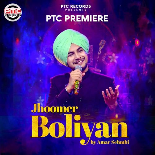 Jhoomer Boliyan Amar Sehmbi mp3 song free download, Jhoomer Boliyan Amar Sehmbi full album