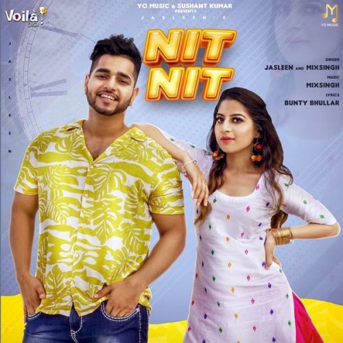 Nit Nit MixSingh, Jasleen mp3 song free download, Nit Nit MixSingh, Jasleen full album