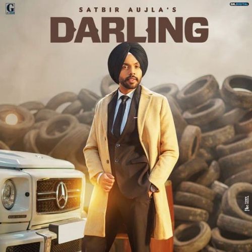 Darling Satbir Aujla mp3 song free download, Darling Satbir Aujla full album