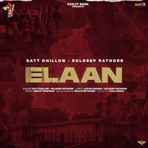 Elaan Satt Dhillon, Kuldeep Rathorr mp3 song free download, Elaan Satt Dhillon, Kuldeep Rathorr full album