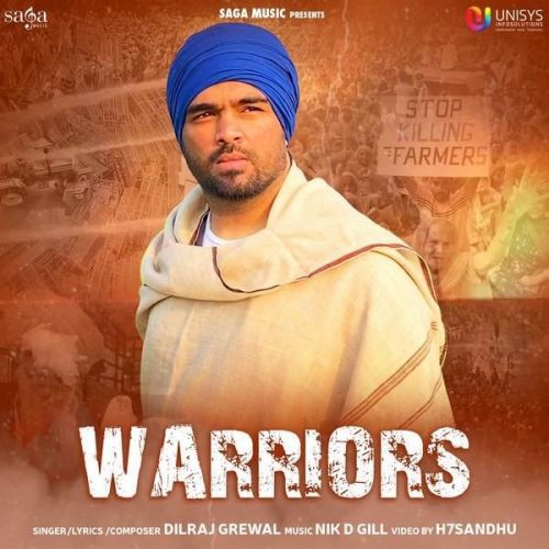 Warriors Dilraj Grewal mp3 song free download, Warriors Dilraj Grewal full album