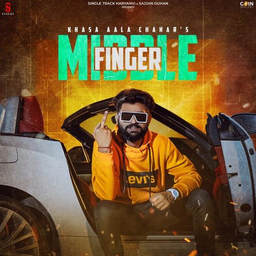 Middle Finger Khasa Aala Chahar mp3 song free download, Middle Finger Khasa Aala Chahar full album