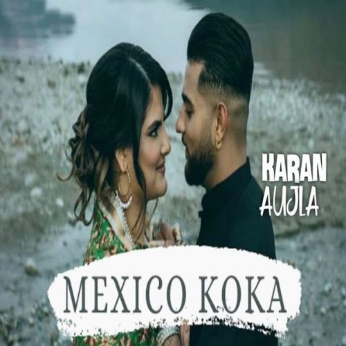 Aja Mexico Challiye Karan Aujla mp3 song free download, Aja Mexico Challiye Karan Aujla full album