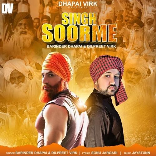 Singh Soorme Barinder Dhapai, Dilpreet Virk mp3 song free download, Singh Soorme Barinder Dhapai, Dilpreet Virk full album