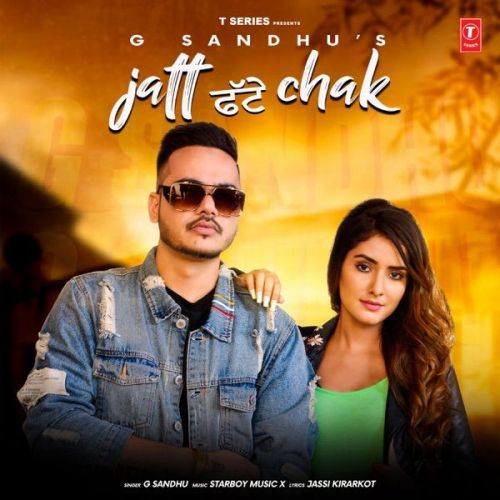 Jatt Fatte Chak G Sandhu mp3 song free download, Jatt Fatte Chak G Sandhu full album