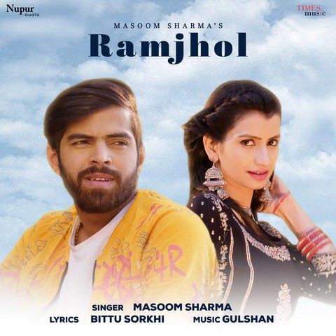 Ramjhol Masoom Sharma mp3 song free download, Ramjhol Masoom Sharma full album