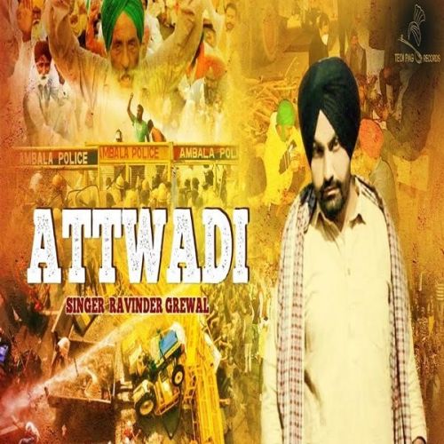 Attwadi Ravinder Grewal mp3 song free download, Attwadi Ravinder Grewal full album