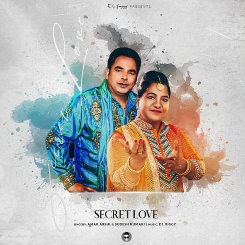 Secret Love Sudesh Kumari, Amar Arshi mp3 song free download, Secret Love Sudesh Kumari, Amar Arshi full album