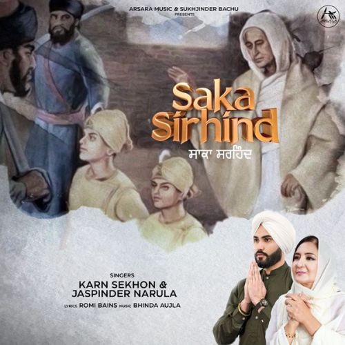 Saka Sirhind Jaspinder Narula, Karn Sekhon mp3 song free download, Saka Sirhind Jaspinder Narula, Karn Sekhon full album