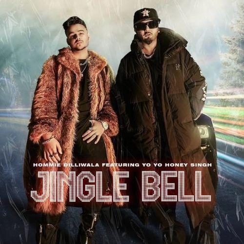 Jingle Bell Yo Yo Honey Singh, Hommie Dilliwala mp3 song free download, Jingle Bell Yo Yo Honey Singh, Hommie Dilliwala full album