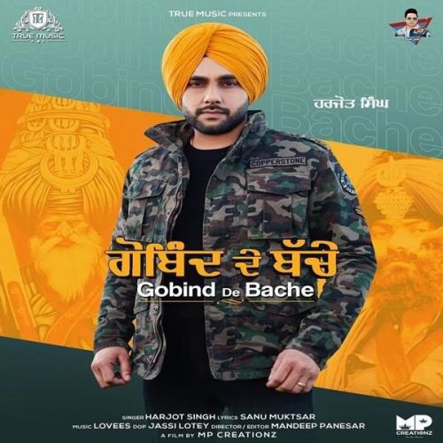 Gobind De Bache Harjot Singh mp3 song free download, Gobind De Bache Harjot Singh full album