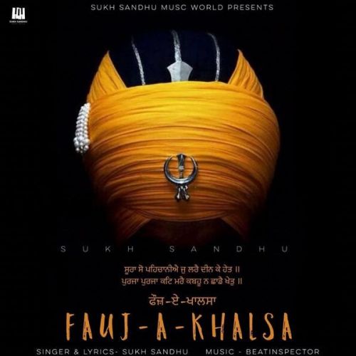 Fauj A Khalsa Sukh Sandhu mp3 song free download, Fauj A Khalsa Sukh Sandhu full album