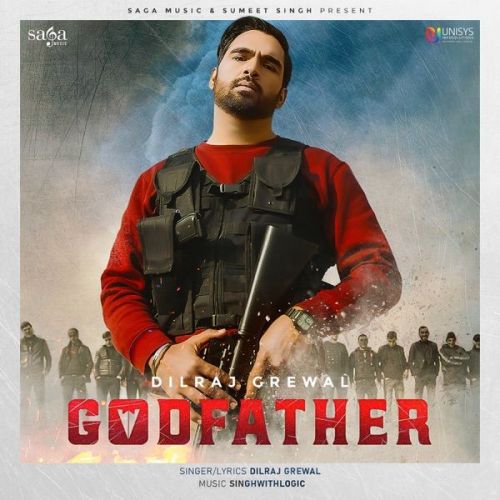 Godfather Dilraj Grewal mp3 song free download, Godfather Dilraj Grewal full album