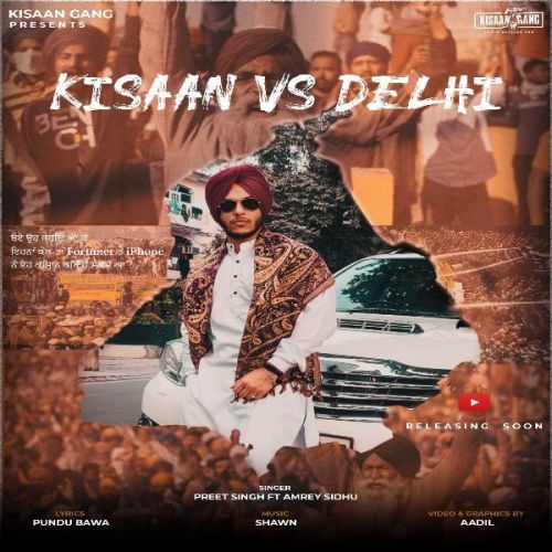 Kisaan Vs Delhi Preet Singh, Amrey Sidhu mp3 song free download, Kisaan Vs Delhi Preet Singh, Amrey Sidhu full album