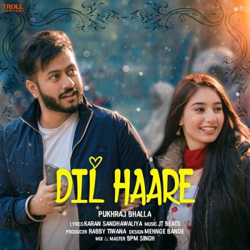 Dil Haare Pukhraj Bhalla mp3 song free download, Dil Haare Pukhraj Bhalla full album