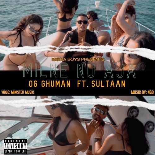 Milne Nu Aja Sultaan, OG Ghuman mp3 song free download, Milne Nu Aja Sultaan, OG Ghuman full album