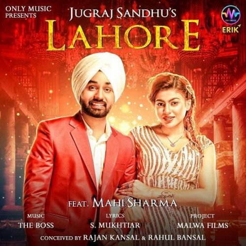 Lahore Jugraj Sandhu mp3 song free download, Lahore Jugraj Sandhu full album