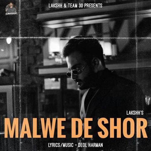 Malwe De Shor Lakshh mp3 song free download, Malwe De Shor Lakshh full album