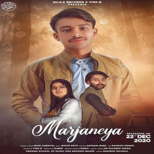 Marjaneya Mani Karkhal mp3 song free download, Marjaneya Mani Karkhal full album