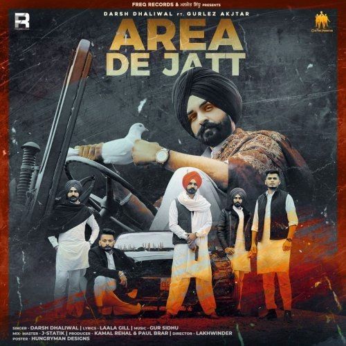 Area De Jatt Gurlez Akhtar, Darsh Dhaliwal mp3 song free download, Area De Jatt Gurlez Akhtar, Darsh Dhaliwal full album