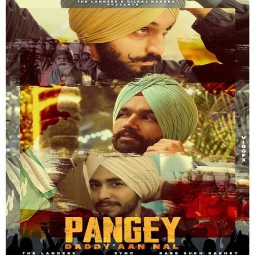 Pangey Daddyaan Nal The Landers mp3 song free download, Pangey Daddyaan Nal The Landers full album