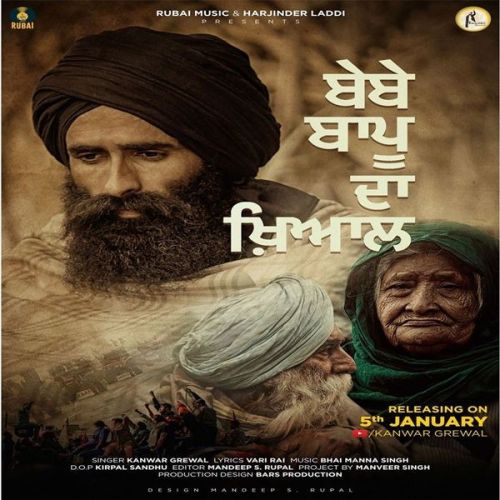 Bebe Bapu Da Khyaal Kanwar Grewal mp3 song free download, Bebe Bapu Da Khyaal Kanwar Grewal full album