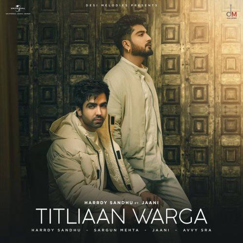 Titliaan Warga Harrdy Sandhu, Jaani mp3 song free download, Titliaan Warga Harrdy Sandhu, Jaani full album