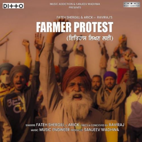 Farmer Protest - Itihaas Likan Lyi Fateh Shergill, Arick mp3 song free download, Farmer Protest - Itihaas Likan Lyi Fateh Shergill, Arick full album