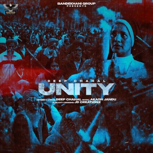 Unity Deep Chahal mp3 song free download, Unity Deep Chahal full album