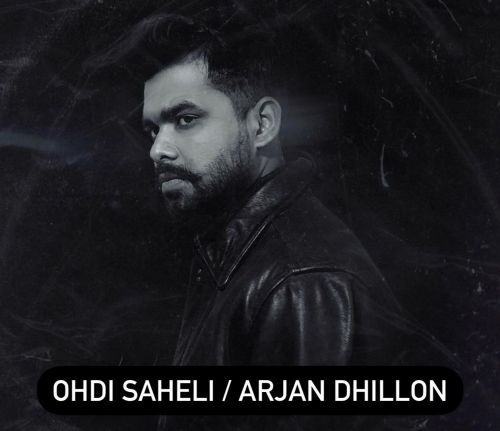 Ohdi Sheli (Leaked Song) Arjan Dhillon mp3 song free download, Ohdi Sheli (Leaked Song) Arjan Dhillon full album