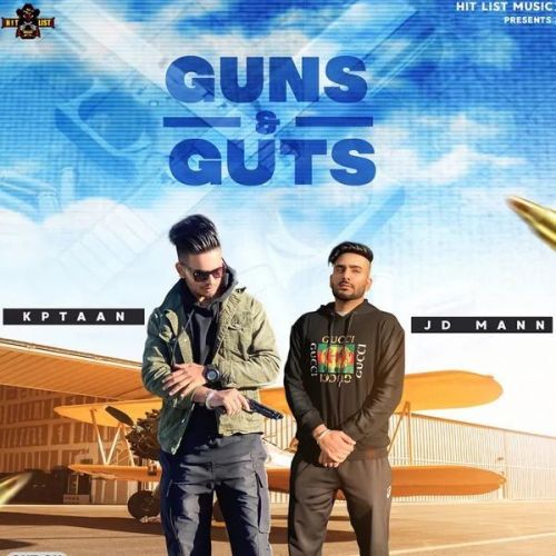 Guns And Guts Kptaan, JD Mann mp3 song free download, Guns And Guts Kptaan, JD Mann full album