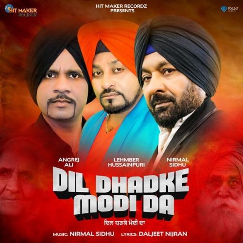 Dil Dhadke Modi Da Lehmber Hussainpuri, Nirmal Sidhu mp3 song free download, Dil Dhadke Modi Da Lehmber Hussainpuri, Nirmal Sidhu full album
