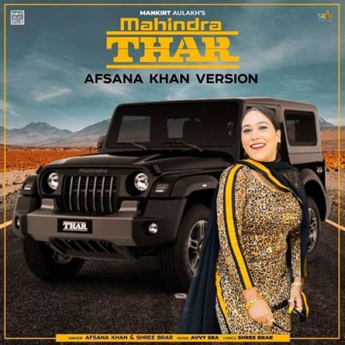 Mahindra Thar Shree Brar, Afsana Khan mp3 song free download, Mahindra Thar Shree Brar, Afsana Khan full album