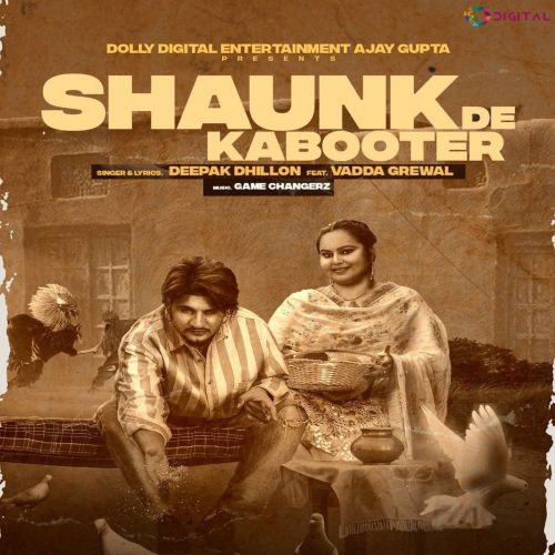 Shaunk De Kabooter Deepak Dhillon mp3 song free download, Shaunk De Kabooter Deepak Dhillon full album