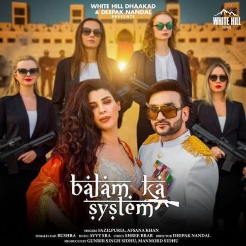 Balam Ka System Fazilpuria, Afsana Khan mp3 song free download, Balam Ka System Fazilpuria, Afsana Khan full album